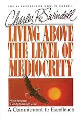 Living Above The Level Of Mediocrity