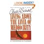 Living Above The Level Of Mediocrity