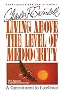 Living Above The Level Of Mediocrity