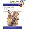  The American Plains Indians (Men-at-Arms)  by Jason Hook and Richard Hook