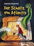Der Schatz von Atlantis - Gabriele Beyerlein