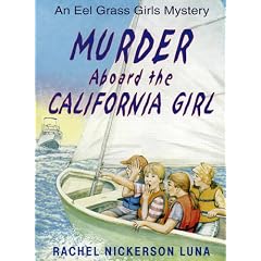 Murder Aboard the California Girl (Luna, Rachel Nickerson.)