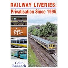 Railway Liveries: Privatisation, 1995-2000