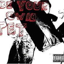 be your own PET