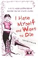 I Hate Myself and Want to Die: The 52 Most Depressing Songs You've Ever Heard
