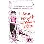 I Hate Myself and Want to Die: The 52 Most Depressing Songs You've Ever Heard