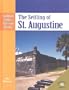 The Settling of St. Augustine (Landmark Events in American History)