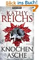 Knochen zu Asche: Roman