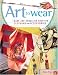 Art To Wear by Jana Ewy