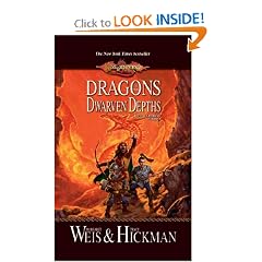 Dragons of the Dwarven Depths (Dragonlance: The Lost Chronicles, Book 1) by Margaret Weis and Tracy Hickman