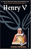 The Complete Arkangel Shakespeare: Henry V (Arkangel Complete Shakespeare)