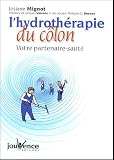 Livres Naturopathie - L'hydrothérapie du côlon : Votre partenaire santé