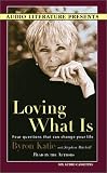 Loving What Is: Four Questions That Can Change Your Life