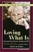 Loving What Is: Four Questions That Can Change Your Life