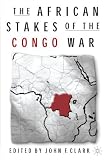 The African Stakes of the Congo War