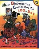 [ Miss Bindergarten Celebrates the 100th Day of Kindergarten (Miss Bindergarten Books (Paperback)) ] By Slate, Joseph ( Author ) [ 2002 ) [ Paperback ]