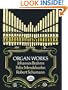 Organ Works (Dover Music for Organ)