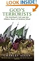 God's Terrorists: The Wahhabi Cult and the Hidden Roots of Modern Jihad