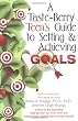 A Taste-Berry Teen's Guide to Setting & Achieving Goals (Taste Berries Series)