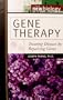 Gene Therapy: Treating Disease by Repairing Genes (The New Biology)