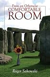 From an Otherwise Comfortable Room