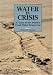 Books : Water in Crisis: A Guide to the World's Fresh Water Resources
