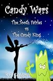 Candy Wars: The Tooth Fairies vs The Candy King