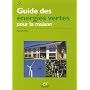 Guide des �nergies vertes pour la maison de Patrick Piro