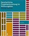 Ganzheitliche Projektentwicklung im Wohnungsbau