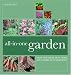 All-In-One Garden: Grow Vegetables, Fruit, Herbs and Flowers in the Same Space