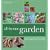All-In-One Garden: Grow Vegetables, Fruit, Herbs and Flowers in the Same Space