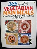 365 plus one vegetarian main meals : a year of ideas for delicious wholefood dishes