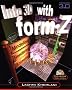 Into 3d With Form-Z: Modeling, Rendering, and Animation