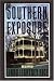 SOUTHERN EXPOSURE