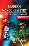 Modern nanochemistry. Volume 2, Synthesis, properties and applications