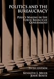 Politics and the Bureaucracy