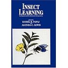 Insect Learning - Ecological and Evolutionary Perspectives by Daniel R. Papaj and Alcinda C. Lewis