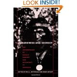 In Darkness and Secrecy: The Anthropology of Assault Sorcery and Witchcraft in Amazonia by Neil L. Whitehead and Robin Wright