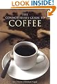 The Connoisseur's Guide to Coffee: Discover the World's Most Exquisite Coffee Beans
