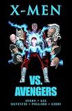 X-Men Vs. Avengers TPB (X-Men (Graphic Novels))