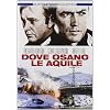 Dove Osano Le Aquile