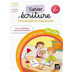 Mon cahier d'�criture pour apprendre � �crire pas � pas avec T�o et Nina