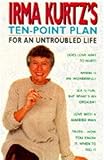 Irma Kurtz's ten-point plan for an untroubled life