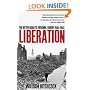 Liberation: The Bitter Road to Freedom, Europe 1944-1945
