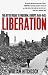 Liberation: The Bitter Road to Freedom, Europe 1944-1945