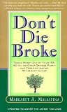 Buy : Dont Die Broke: Taking Money Out of Your IRA, 401(k), or Other Savings Plan - and Creating Lasting Retirement Income