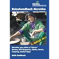 Reisehandbuch Marokko: Alles rund ums selbst fahren: Einreise, Routen, Stra�enzustand, Treibstoffversorgung, GPS-Koordinaten, Landeskunde, ... Camping, Einkauf, sonstige aktuelle Infos