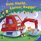 Gute Nacht, kleiner Bagger - Bernd Penners