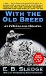 With the Old Breed: At Peleliu and Okinawa