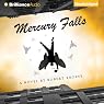 Mercury Falls: Mercury, Book 1